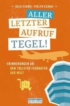 eBook: Allerletzter Aufruf Tegel!