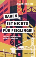 eBook: Bauen ist nichts für Feiglinge!