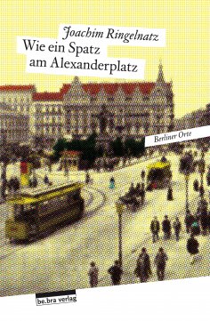 ebook: Wie ein Spatz am Alexanderplatz