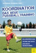 ebook: Koordination - Das neue Fußballtraining
