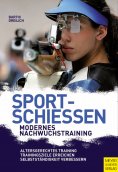 eBook: Sportschießen - Modernes Nachwuchstraining