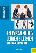 eBook: Entspannung lehren & lernen in der Grundschule