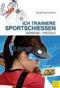eBook: Ich trainiere Sportschießen