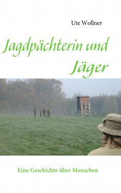 eBook: Jagdpächterin und Jäger