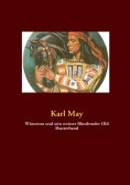 eBook: Winnetou und sein weisser Blutsbruder Old Shatterhand