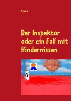 eBook: Der Inspektor oder ein Fall mit Hindernissen