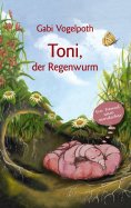 ebook: Toni, der Regenwurm