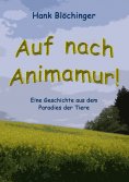 eBook: Auf nach Animamur!