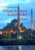 eBook: Sultan Achmed kann wieder lachen