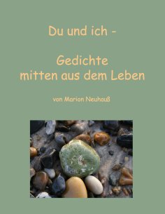 eBook: Du und ich - Gedichte mitten aus dem Leben