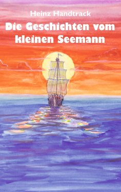 eBook: Geschichten vom kleinen Seemann