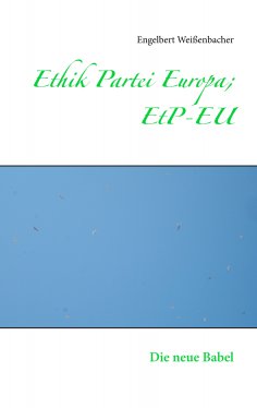ebook: Ethik Partei Europa; EtP-EU