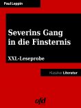 eBook: XXL-Leseprobe: Severins Gang in die Finsternis