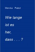 eBook: Wie lange ist es her, dass ...