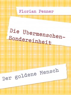 eBook: Die Übermenschen-Sondereinheit