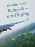 eBook: Bangkok - nur Hinflug