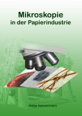 eBook: Mikroskopie in der Papierindustrie