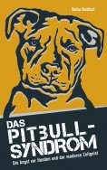 ebook: Das Pitbull-Syndrom
