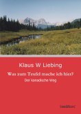 eBook: Was zum Teufel mache ich hier?