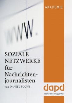 eBook: Soziale Netzwerke für Nachrichtenjournalisten