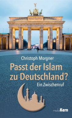 ebook: Passt der Islam zu Deutschland?