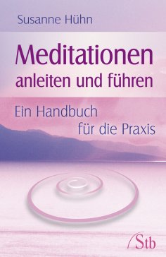 ebook: Meditationen anleiten und führen