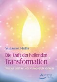 eBook: Die Kraft der heilenden Transformation
