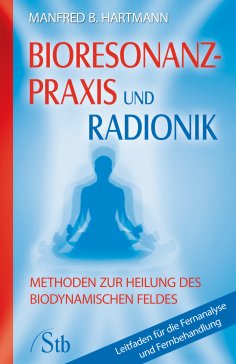 ebook: Bioresonanz-Praxis und Radionik