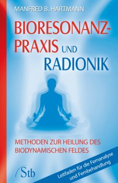 eBook: Bioresonanz-Praxis und Radionik