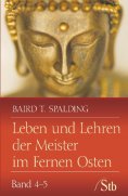 eBook: Leben und Lehren der Meister im Fernen Osten
