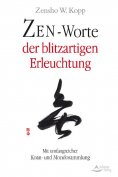 eBook: Zen-Worte der blitzartigen Erleuchtung