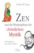 eBook: Zen und die Wiedergeburt der christlichen Mystik