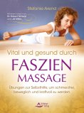 eBook: Vital und gesund durch Faszien-Massage