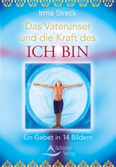 eBook: Das Vaterunser und die Kraft des ICH BIN