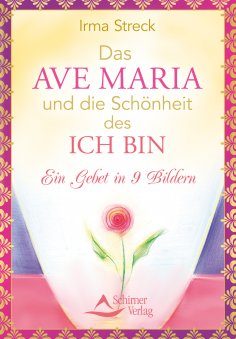 eBook: Das Ave Maria und die Schönheit des ICH BIN