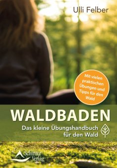 eBook: Waldbaden – das kleine Übungshandbuch für den Wald