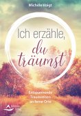 eBook: Ich erzähle, du träumst