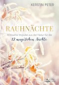 eBook: Rauhnächte – Wirksame Impulse aus der Natur für die 12 magischen Nächte