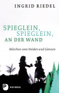 eBook: Spieglein, Spieglein an der Wand