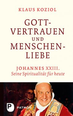 ebook: Gottvertrauen und Menschenliebe