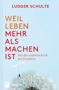eBook: Weil Leben mehr als machen ist