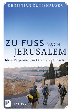 eBook: Zu Fuß nach Jerusalem