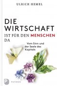 ebook: Die Wirtschaft ist für den Menschen da