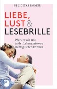 eBook: Liebe, Lust und Lesebrille