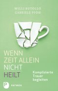 eBook: Wenn Zeit allein nicht heilt