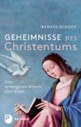 ebook: Geheimnisse des Christentums