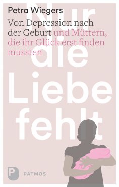 eBook: Nur die Liebe fehlt