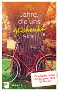 eBook: Jahre, die uns geschenkt sind
