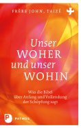 ebook: Unser Woher und unser Wohin
