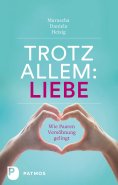 eBook: Trotz allem Liebe